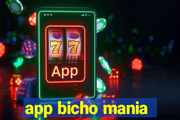 app bicho mania