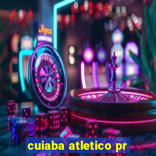 cuiaba atletico pr