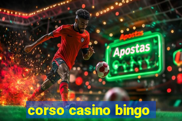 corso casino bingo