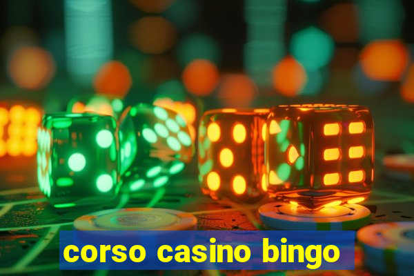 corso casino bingo