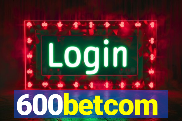 600betcom