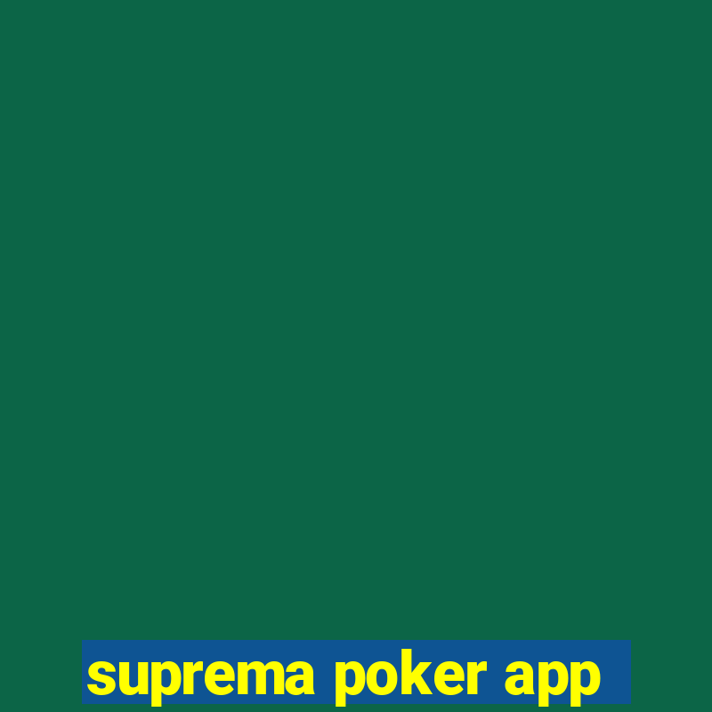 suprema poker app