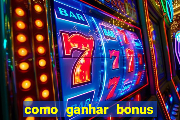 como ganhar bonus no fortune tiger