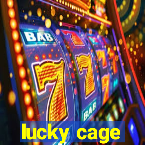 lucky cage