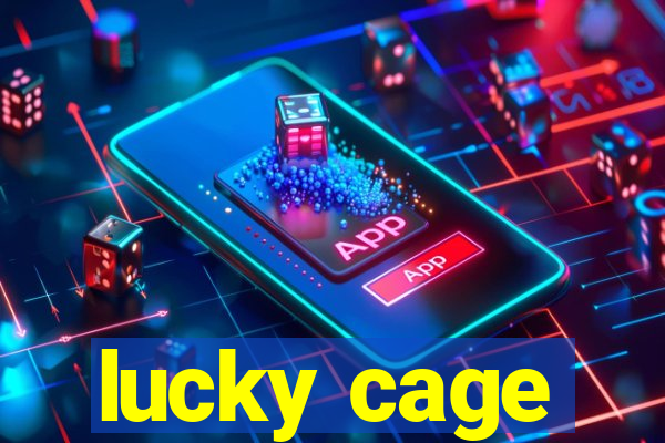 lucky cage