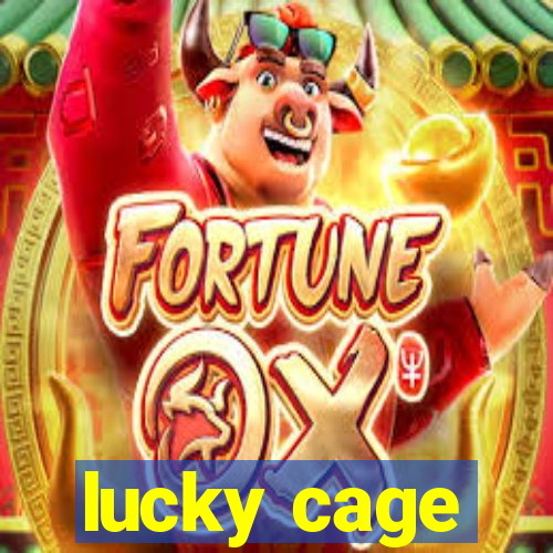 lucky cage