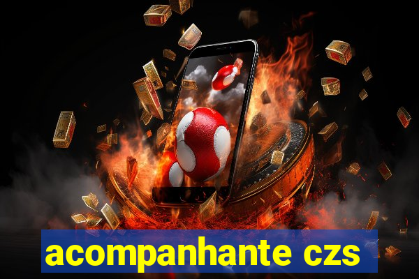 acompanhante czs