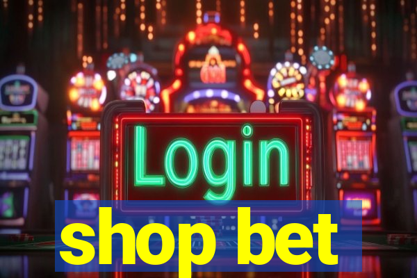 shop bet