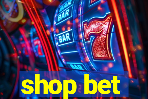 shop bet