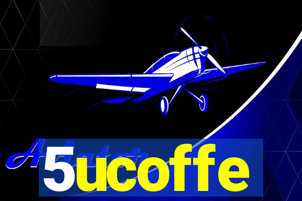 5ucoffe