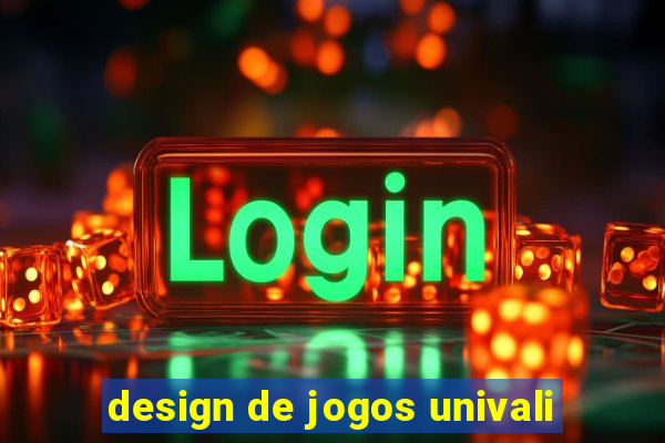 design de jogos univali