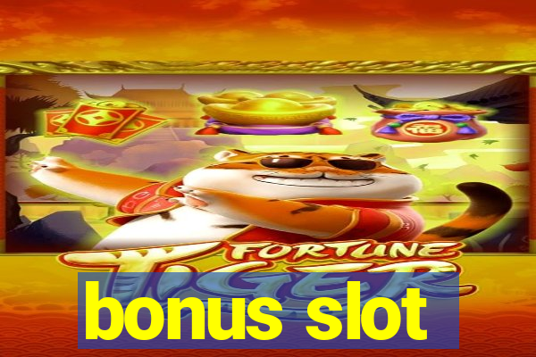 bonus slot