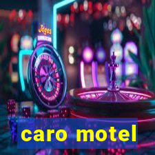 caro motel