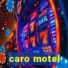 caro motel