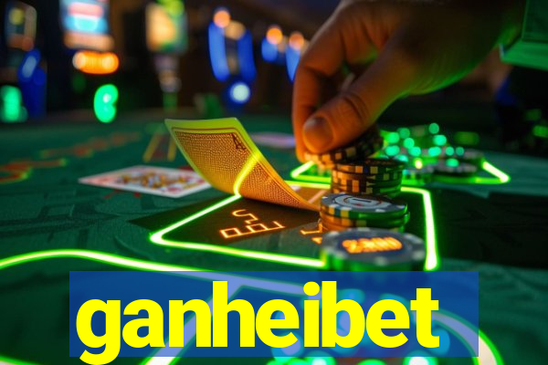 ganheibet