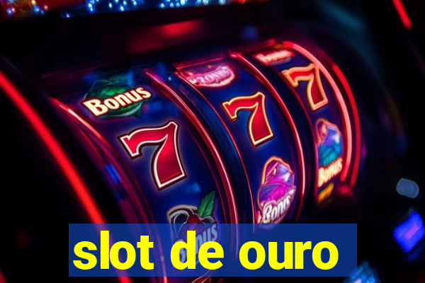 slot de ouro