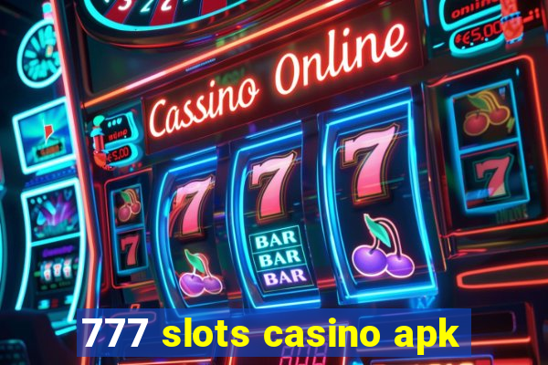 777 slots casino apk