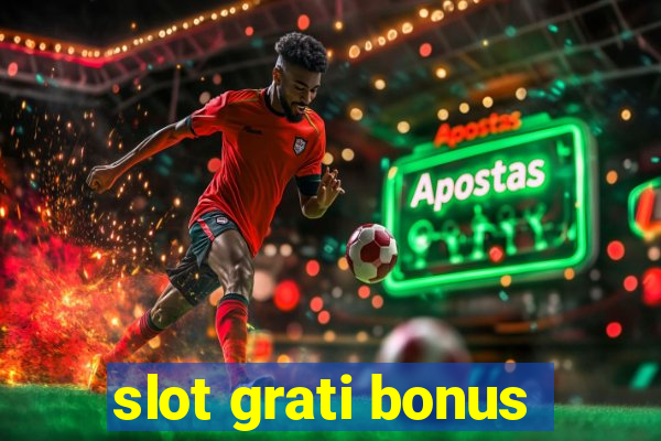 slot grati bonus