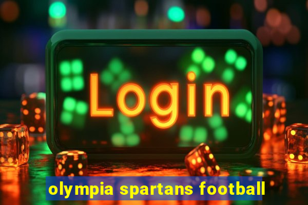 olympia spartans football