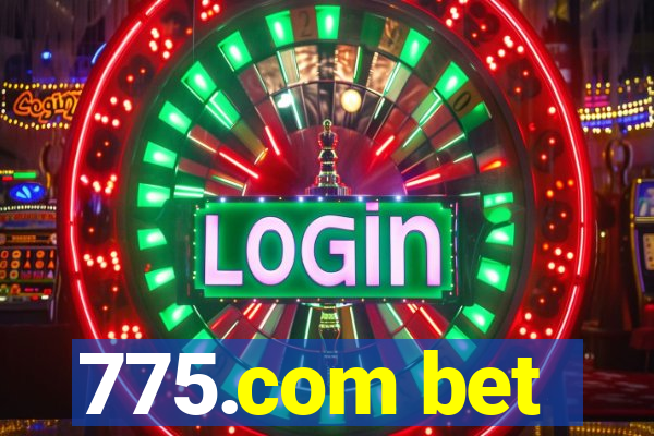 775.com bet