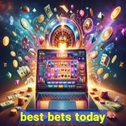 best bets today