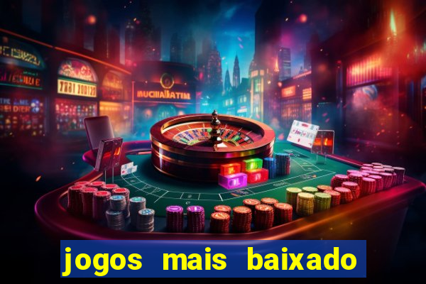 jogos mais baixado do mundo