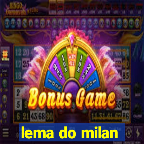 lema do milan