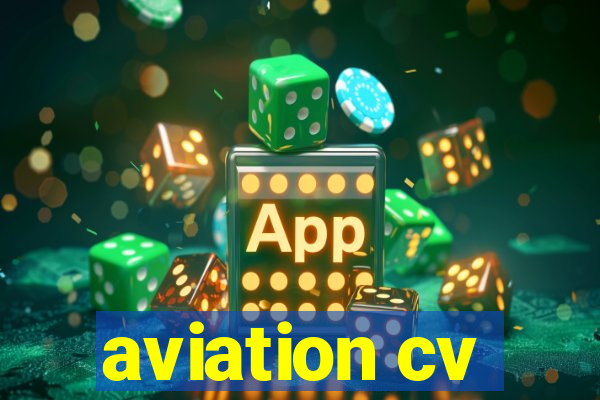 aviation cv