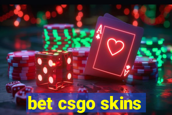 bet csgo skins