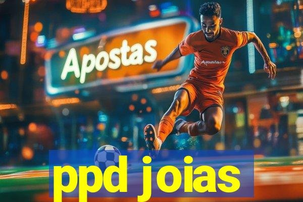 ppd joias