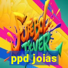 ppd joias