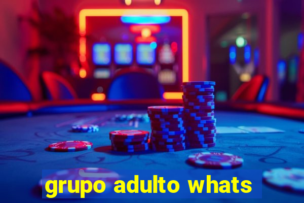 grupo adulto whats