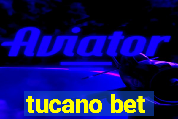 tucano bet