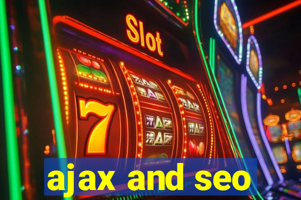 ajax and seo