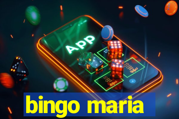 bingo maria