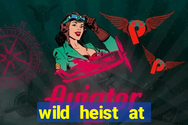 wild heist at peacock manor slot payout