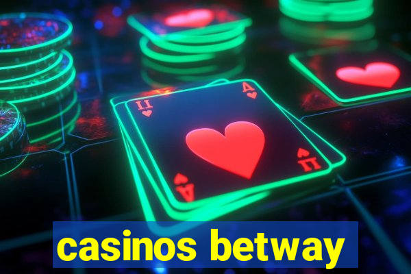 casinos betway