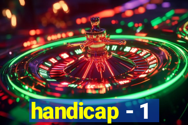 handicap - 1