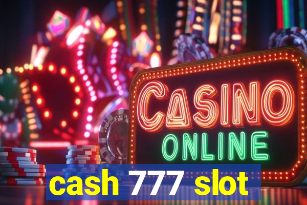 cash 777 slot