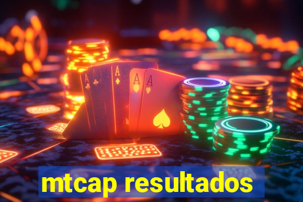 mtcap resultados