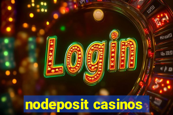 nodeposit casinos