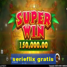 serieflix gratis