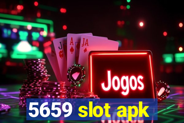 5659 slot apk