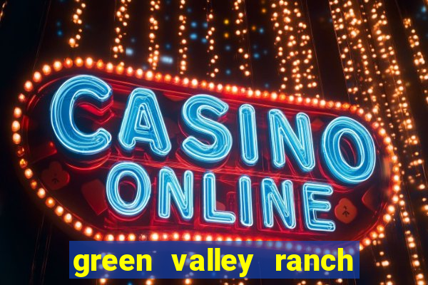 green valley ranch resort & casino