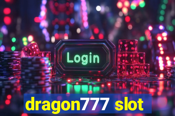 dragon777 slot