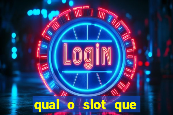 qual o slot que mais paga