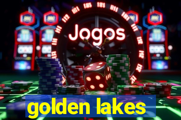 golden lakes