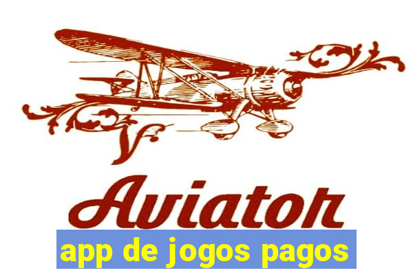 app de jogos pagos