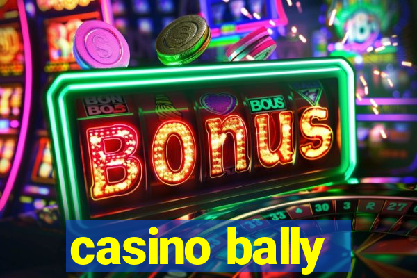 casino bally