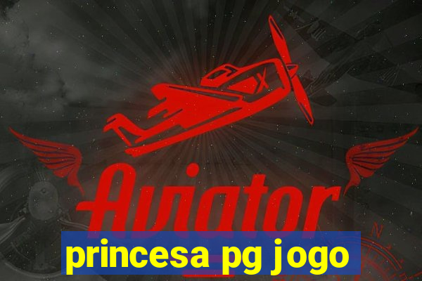 princesa pg jogo